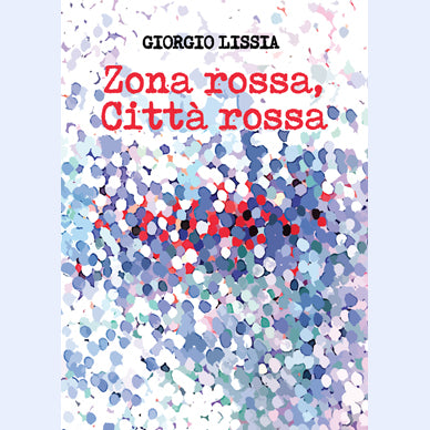 Zona rossa, città rossa