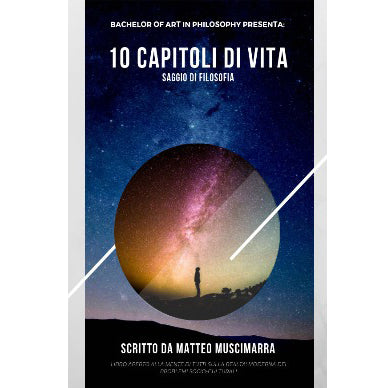10 capitoli di vita. Saggio di filosofia