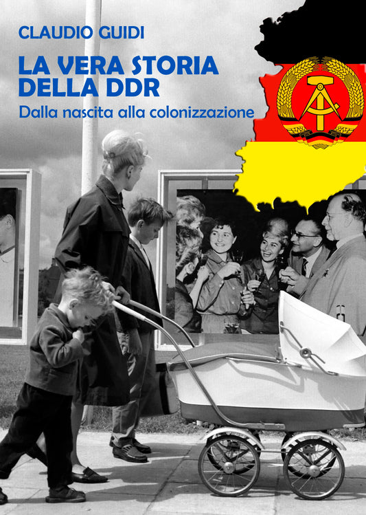 LA VERA STORIA DELLA DDR